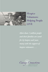 Hospice Volunteers: Helping People LIVE